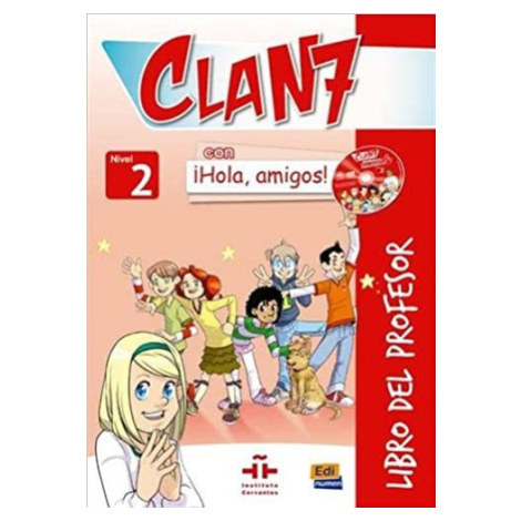Clan 7 con a#161;Hola, amigos! Nivel 2 Libro del profesor + CD + CD-ROM Edinumen