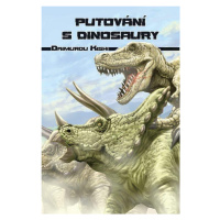 Putování s dinosaury - Kishi Daimuro