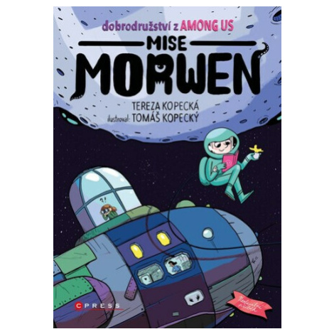 Dobrodružství z Among Us: Mise Morwen - Tereza Kopecká CPRESS