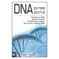 DNA po roce 2012 - Peter Ruppel