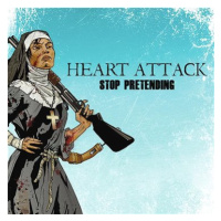 Heart Attacks: Stop Pretending - CD