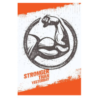 Ilustrace Stronger Than Yesterday Biceps Arm. Workout, subtropica, 26.7 × 40 cm