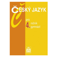 Český jazyk pro 4. r. gymnázií, učebnice - Jiří Kostečka