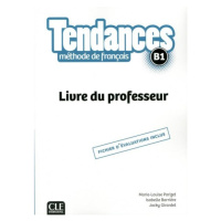 Tendances B1 Livre du professeur CLE International