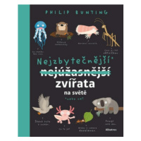 Nejzbytečnější zvířata na světě - Philip Bunting