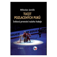 Tucet pozlacených puků - Miloslav Jenšík