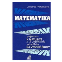 Matematika - Příprava k maturitě a k přijímacím zkouškám na VŠ