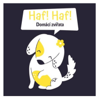 Haf Haf! Domácí zvířata Svojtka & Co. s. r. o.