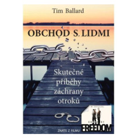 Obchod s lidmi - Skutečné příběhy záchrany otroků