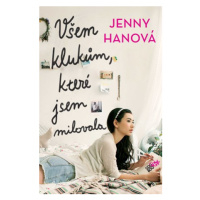 Všem klukům, které jsem milovala | Romana Bičíková, Jenny Hanová