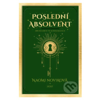 Poslední absolvent - Naomi Novik - kniha z kategorie Sci-fi, fantasy a komiksy