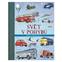 Svět v pohybu - Dětská encyklopedie dopravy