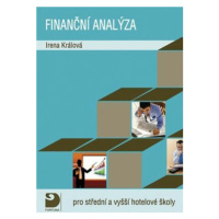 Finanční analýza pro střední a vyšší hotelové školy - Irena Králová