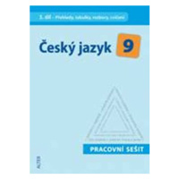 Český jazyk 9/III. díl - Přehledy, tabulky, rozbory, cvičení - Lenka Bradáčová, Eva Beránková, M