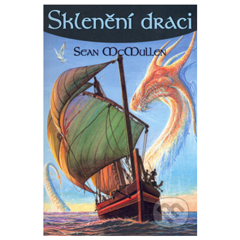 Sklenění draci - Sean McMullen,Sklenění draci - Sean McMullen - kniha z kategorie Životopisy Triton