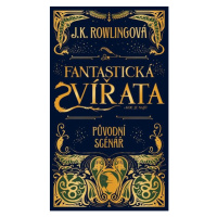 Fantastická zvířata a kde je najít - původní scénář (1) - J. K. Rowlingová