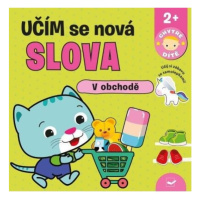 V obchodě Učím se nová slova - Chytré dítě Svojtka & Co. s. r. o.