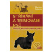 Stříhání a trimování psu (Sedmé, aktualizované vydání) - kniha z kategorie Chov zvířat