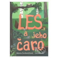 Les a jeho čaro - Mária Čechovičová-Ochabová - kniha z kategorie Beletrie pro děti