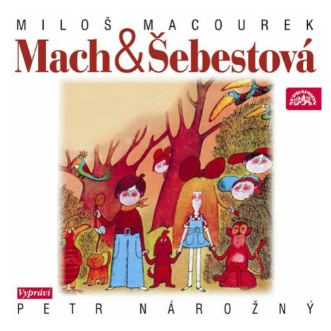 Mach a Šebestová - Miloš Macourek - audiokniha SUPRAPHON