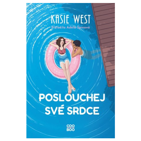 Poslouchej své srdce | Adéla Špínová, Kasie West, Ondřej David COOBOO