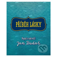 Příběh lásky - Jan Budař - kniha z kategorie Pohádky