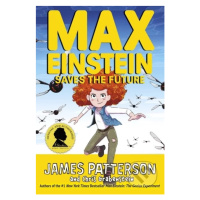 Max Einstein: Saves the Future - James Patterson, Chris Grabenstein - kniha z kategorie Beletrie