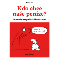 E-kniha: Kdo chce naše peníze? od Lipovská Hana