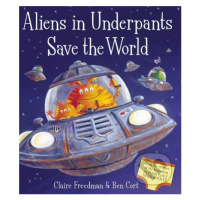 Aliens in Underpants Save the World - Ben Cort - kniha z kategorie Pohádky