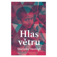 Hlas větru - Stanislav Havlíček