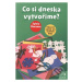 Co si dneska vytvoříme? - Sylvia Dorance - kniha z kategorie Pro děti