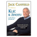 Klíč k životu podle zákona přitažlivosti - Jack Canfield