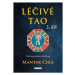 Léčivé Tao 2 - Mantak Chia, William U. Wei