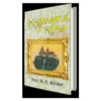 Království v rámu - Petr H. R. Binder
