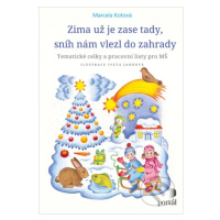 Zima už je zase tady, sníh nám vlezl do zahrady - Marcela Kotová - kniha z kategorie Pedagogika