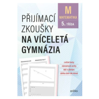 Přijímací zkoušky na víceletá gymnázia Matematika - Stanislav Sedláček