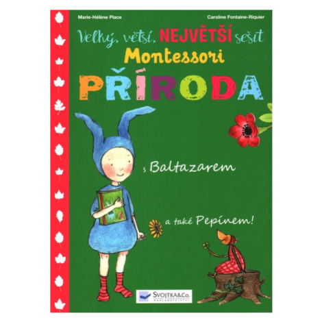 Velký, větší, největší sešit Montessori Příroda Svojtka&Co.