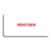 Accept Piktogram "RENTGEN" (160 × 80 mm) (bílá tabulka - barevný tisk bez rámečku)