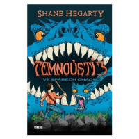 Temnoústí 3 - Ve spárech chaosu - Shane Hegarty