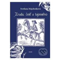 Zrada, česť a tajomstvo - Svetlana Majchráková - kniha z kategorie Beletrie pro děti