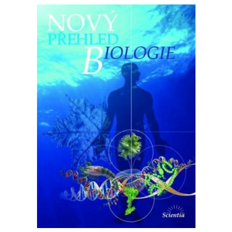 Nový přehled biologie - Stanislav Rosypal Scientia