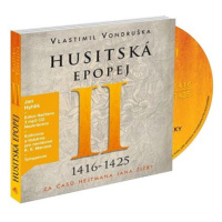 Husitská epopej II 1416-1425: Za časů hejtmana Jana Žižky