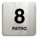 Accept Piktogram "8 patro" (80 × 80 mm) (stříbrná tabulka - černý tisk bez rámečku)