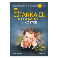 Nová čítanka II. k Literatuře v kostce pro SŠ | Jana Chrástecká