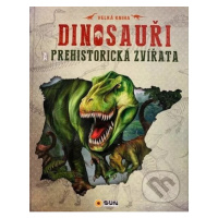 Dinosauři a prehistorická zvířata - kniha z kategorie Naučné knihy