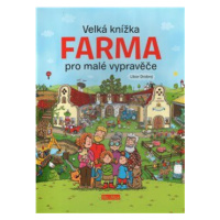 Velká knížka - Farma pro malé vypravěče - Libor Drobný