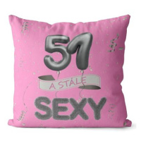 Impar polštář růžový Stále sexy věk 51