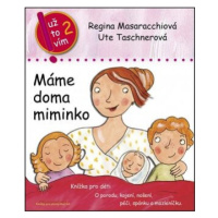 Máme doma miminko - Regina Masaracchiová, Ute Taschnerová