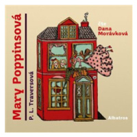 Mary Poppinsová - P. L. Travers - - Dana Morávková