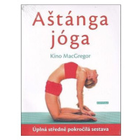 Aštánga jóga: Úplná středně pokročilá sestava